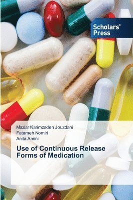 bokomslag Use of Continuous Release Forms of Medication