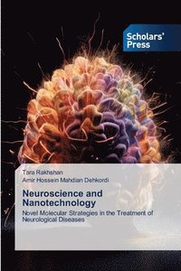 bokomslag Neuroscience and Nanotechnology