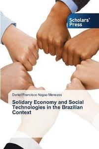 bokomslag Solidary Economy and Social Technologies in the Brazilian Context