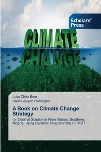 bokomslag A Book on Climate Change Strategy