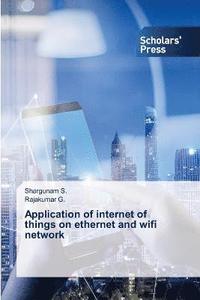 bokomslag Application of internet of things on ethernet and wifi network