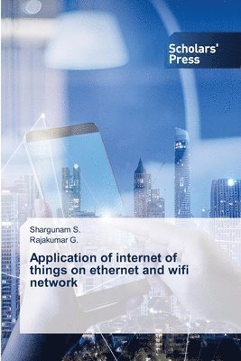 Application of internet of things on ethernet and wifi network 1