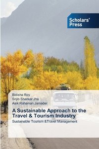 bokomslag A Sustainable Approach to the Travel & Tourism Industry