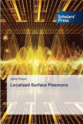 Localized Surface Plasmons 1