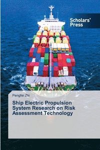 bokomslag Ship Electric Propulsion System Research on Risk Assessment Technology