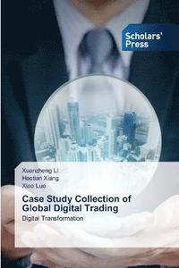 bokomslag Case Study Collection of Global Digital Trading
