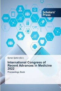 bokomslag International Congress of Recent Advances in Medicine 2022