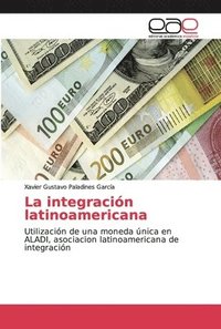 bokomslag La integracin latinoamericana