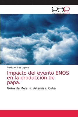 Impacto del evento ENOS en la produccin de papa. 1