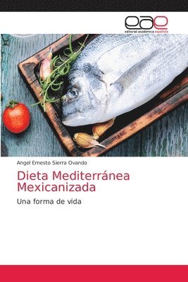 bokomslag Dieta Mediterránea Mexicanizada