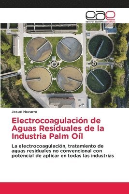 bokomslag Electrocoagulacin de Aguas Residuales de la Industria Palm Ol