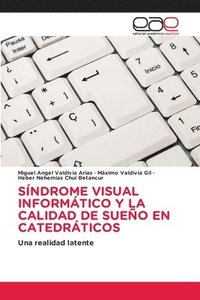 bokomslag Sndrome Visual Informtico Y La Calidad de Sueo En Catedrticos