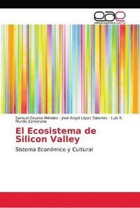 bokomslag El Ecosistema de Silicon Valley