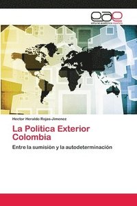 bokomslag La Politica Exterior Colombia
