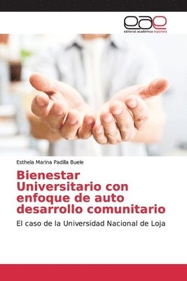 Bienestar Universitario con enfoque de auto desarrollo comunitario 1