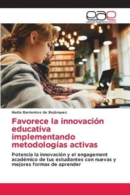 bokomslag Favorece la innovacin educativa implementando metodologas activas