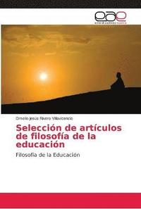 bokomslag Seleccion de articulos de filosofia de la educacion