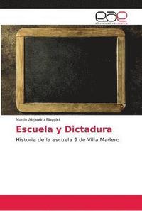 bokomslag Escuela y Dictadura