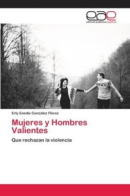 Erly Enedis González Flórez - Mujeres y Hombres Valientes, Häftad
