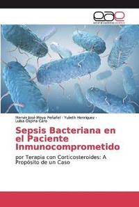 bokomslag Sepsis Bacteriana en el Paciente Inmunocomprometido