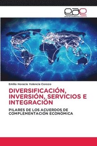 bokomslag Diversificacin, Inversin, Servicios E Integracin