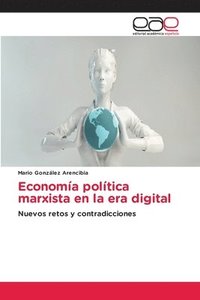 bokomslag Economa poltica marxista en la era digital