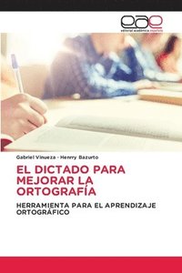 bokomslag El Dictado Para Mejorar La Ortografa