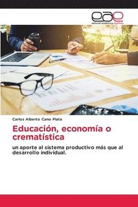 bokomslag Educacin, economa o crematstica