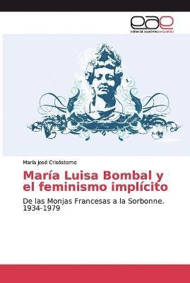 bokomslag María Luisa Bombal y el feminismo implícito