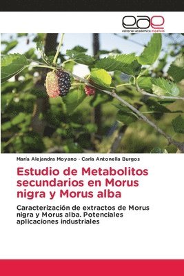 Estudio de Metabolitos secundarios en Morus nigra y Morus alba 1