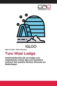 bokomslag Turu Wasi Lodge