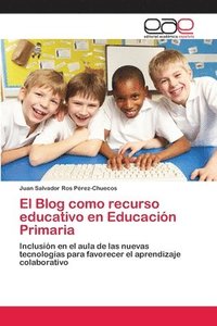 bokomslag El Blog como recurso educativo en Educacin Primaria