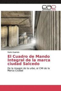 bokomslag El Cuadro de Mando Integral de la marca ciudad Salcedo