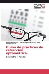 bokomslag Guin de prcticas de refraccin optomtrica.