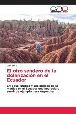 bokomslag El otro sendero de la dolarizacin en el Ecuador