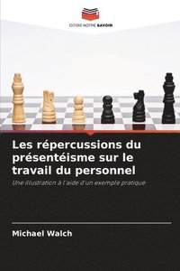 bokomslag Les répercussions du présentéisme sur le travail du personnel