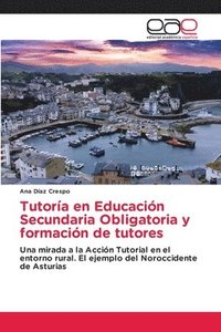 bokomslag Tutora en Educacin Secundaria Obligatoria y formacin de tutores