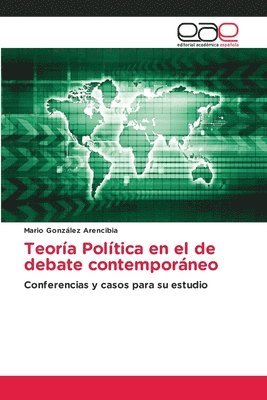 Teora Poltica en el de debate contemporneo 1