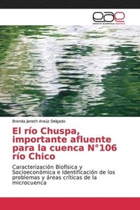 bokomslag El ro Chuspa, importante afluente para la cuenca N106 ro Chico