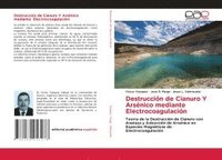 bokomslag Destruccin de Cianuro Y Arsnico mediante Electrocoagulacin