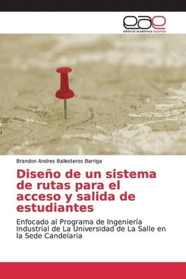 bokomslag Diseo de un sistema de rutas para el acceso y salida de estudiantes