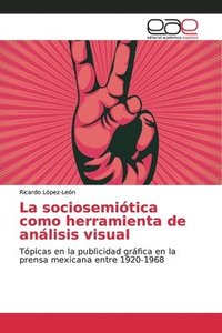 bokomslag La sociosemitica como herramienta de anlisis visual