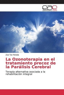 La Ozonoterapia en el tratamiento precoz de la Parlisis Cerebral 1