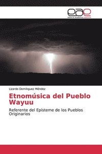 bokomslag Etnomusica del Pueblo Wayuu