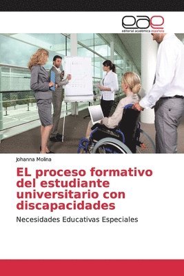 EL proceso formativo del estudiante universitario con discapacidades 1