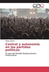 bokomslag Control y autonoma en los partidos polticos