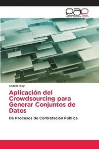 bokomslag Aplicacin del Crowdsourcing para Generar Conjuntos de Datos