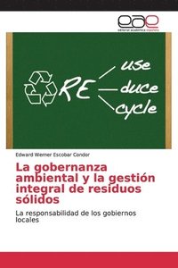 bokomslag La gobernanza ambiental y la gestin integral de residuos slidos