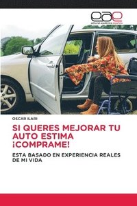 bokomslag Si Queres Mejorar Tu Auto Estima ¡Comprame!