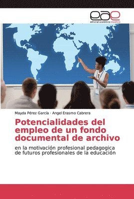 bokomslag Potencialidades del empleo de un fondo documental de archivo